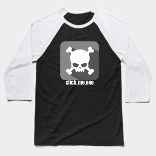 Ethical Hacker - Malware - Click_Me.exe Grey Baseball T-Shirt